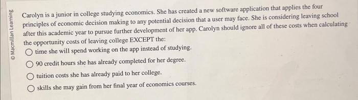 Carolyn is a junior in college studying economics